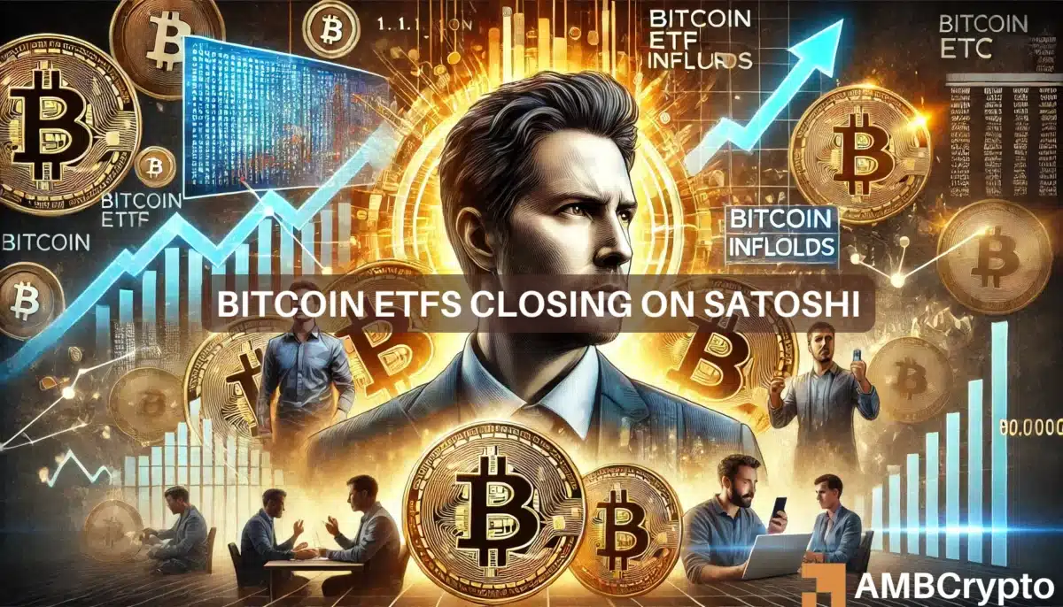 中本聪的比特币安全吗？ ETF 流入量可能很快就会与他的持有量相媲美！