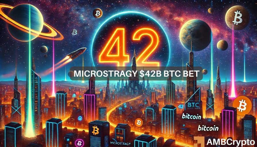 MicroStrategy 的 $42B BTC 计划