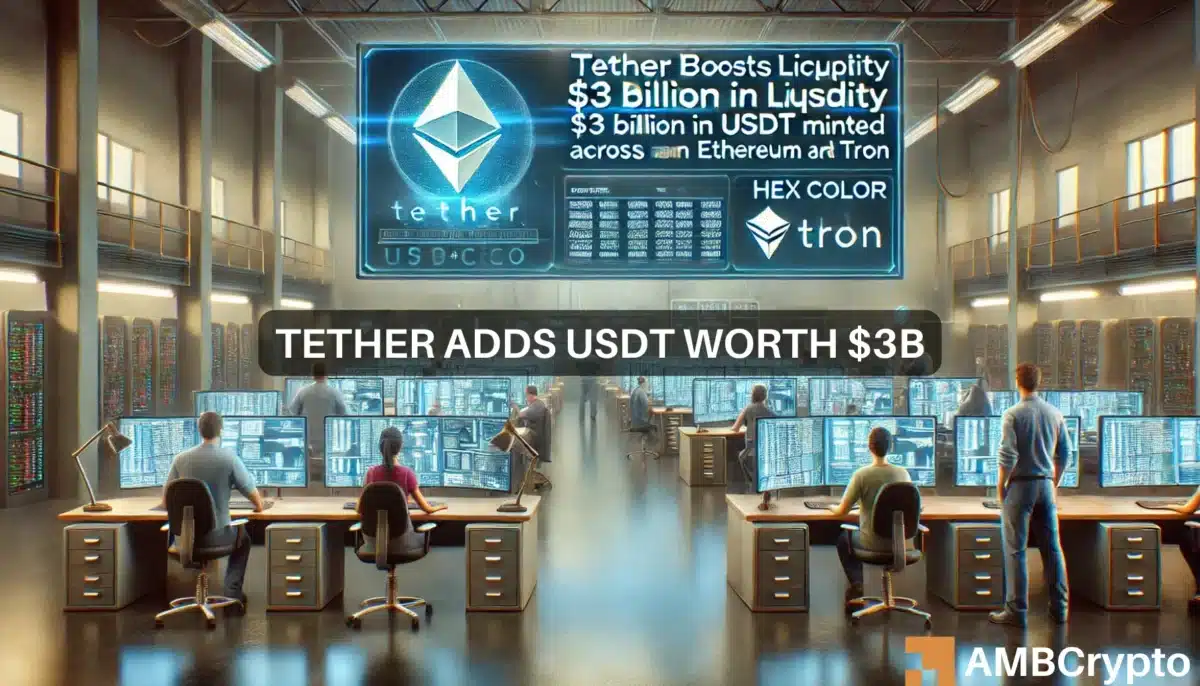 Tether 提高了加密货币流动性：在 ETH 和 TRX 上铸造了 30 亿美元的 USDT