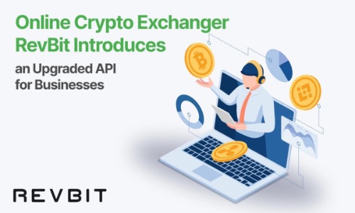 Revbit介绍了针对企业的升级API，扩大了加密交易所集成功能